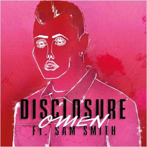 Disclosure & Sam Smith - Omen