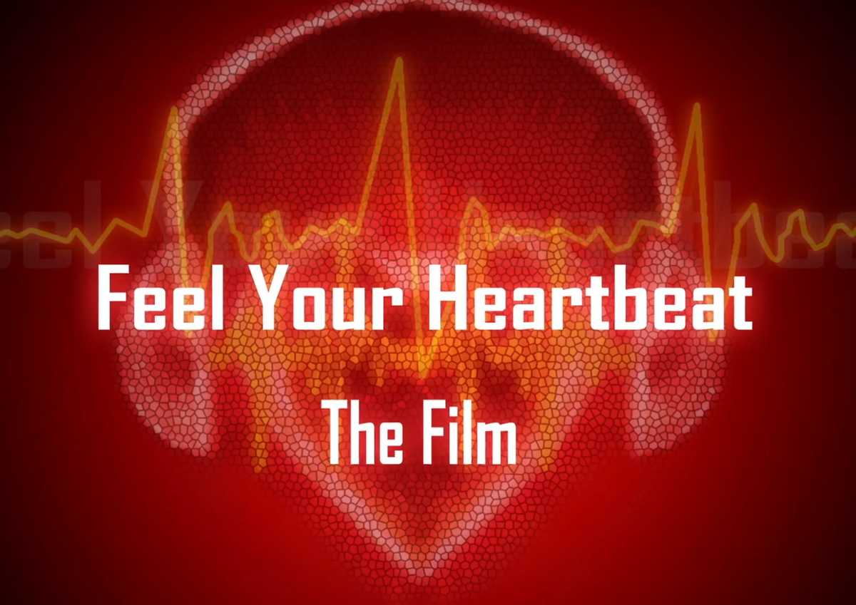 Feel Your HeartBeath: The Film