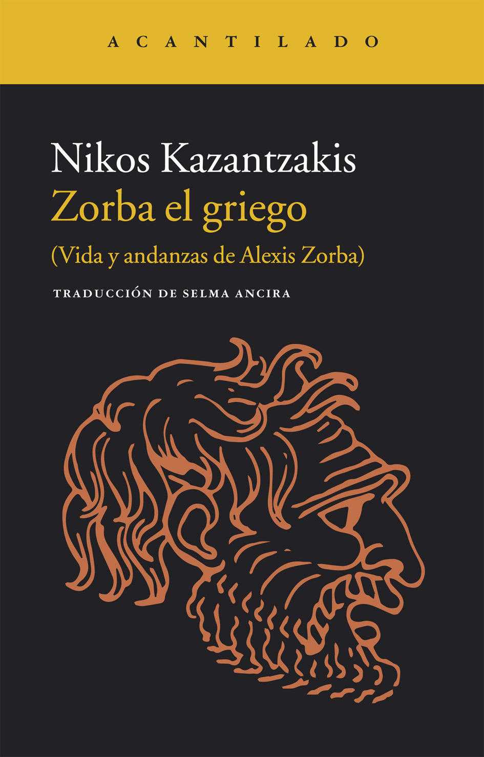 ZORBA EL GRIEGO (Vida y andanzas de Alexis Zorba)