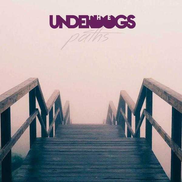 The Underdogs - Paths