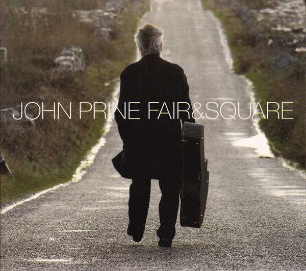 john prine - fair and square