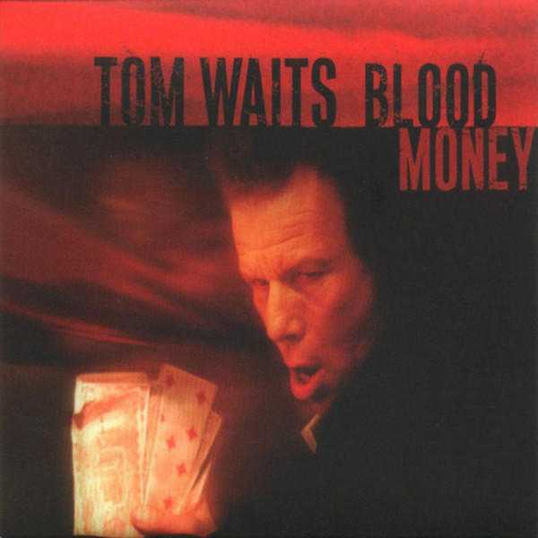 tom waits blood money
