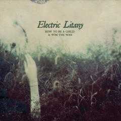 Electric Litany