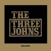 The Three Johns Volume