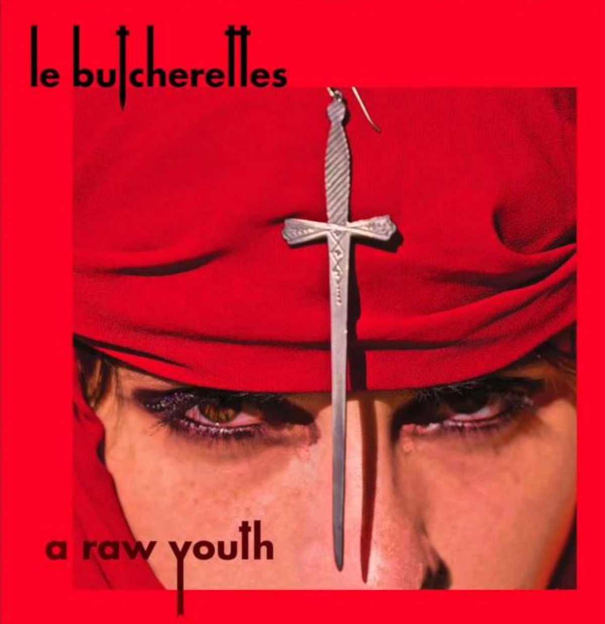 LeButcherettes_ARawYouth