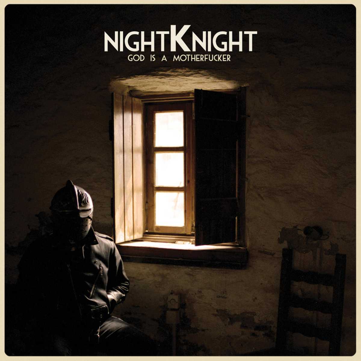 Night Knight - God is a motherfucker