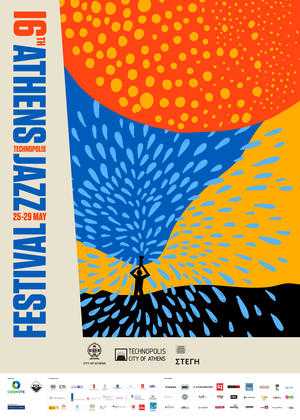 16th Athens Technopolis Jazz Festival @ Τεχνόπολη Δήμου Αθηναίων - Στέγη Ιδρύματος Ωνάση