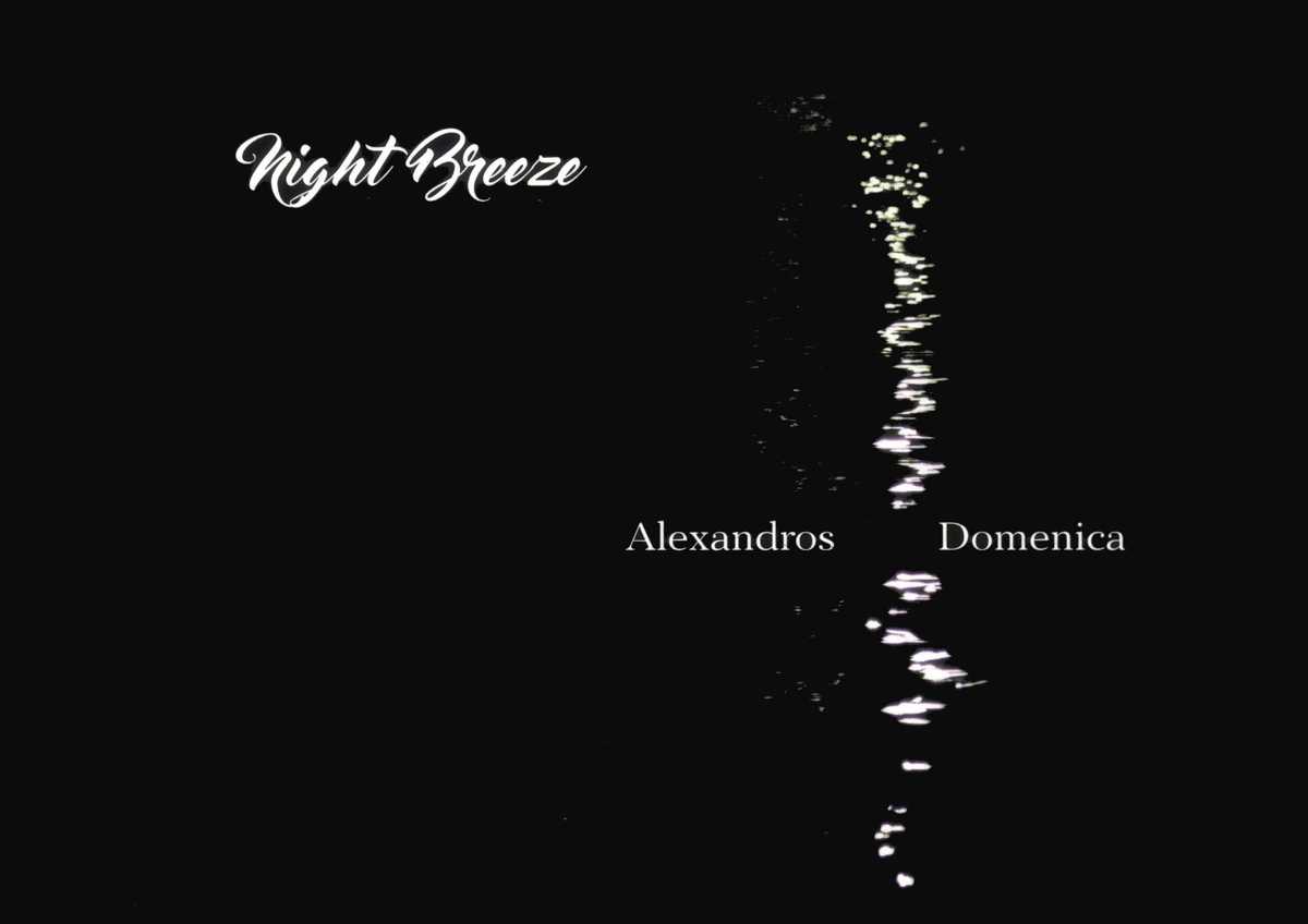 night breeze - alexandros & domenica