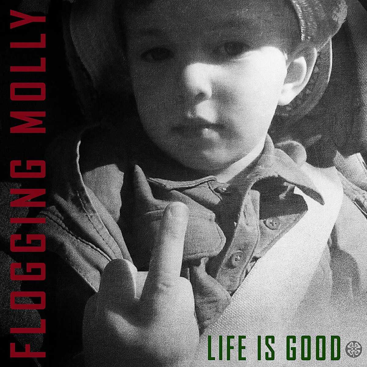 flogging-molly-life-is-good