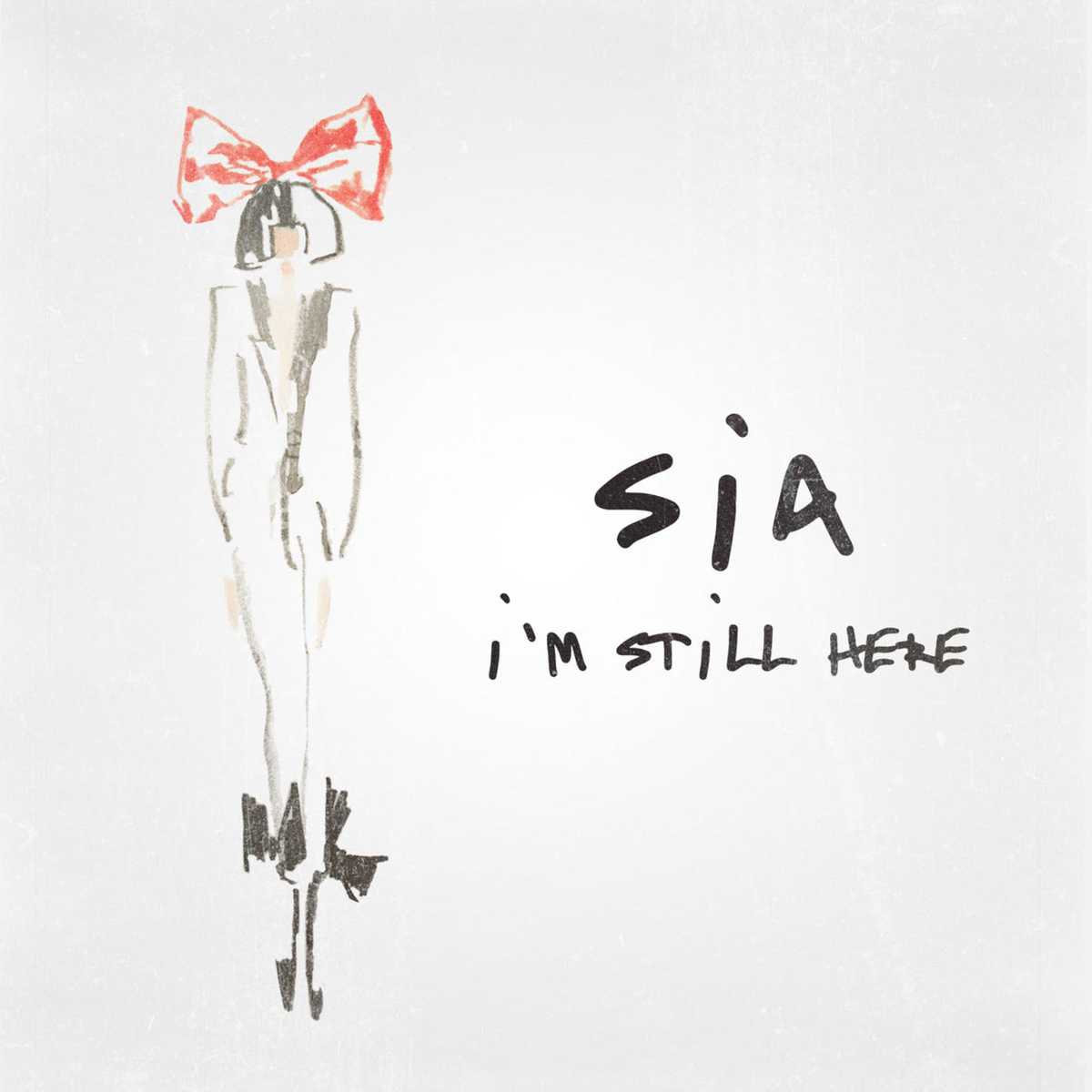 Sia - I'm Still Here