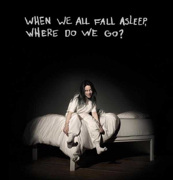 Billie Eilish - When We All Fall Asleep Where Do We Go