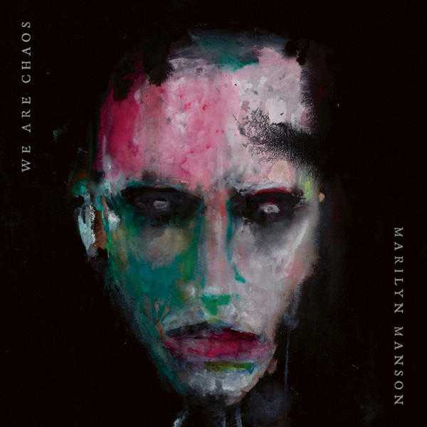 marilyn manson - we are chaos